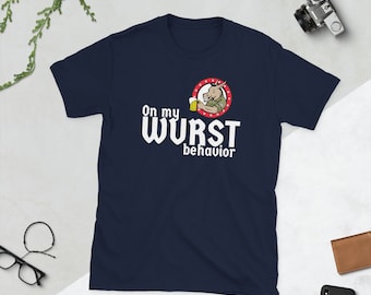 On My WURST Behavior Funny German Oktoberfest Unisex Shirt