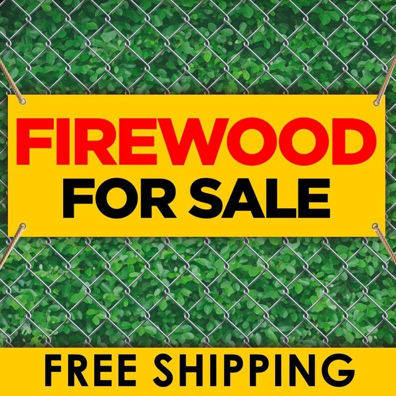 Firewood for Sale 13oz Vinyl Banner Sign With Grommets Etsy
