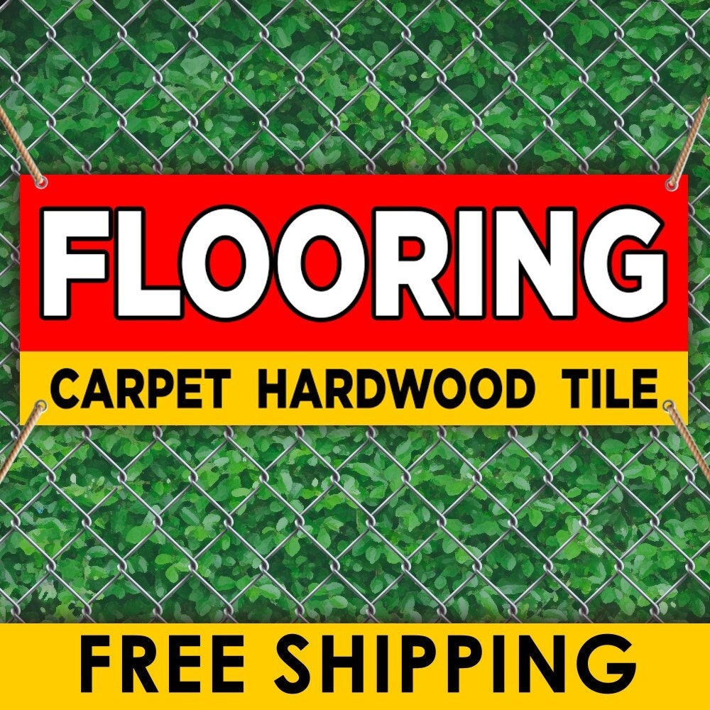FLOORING CARPET HARDWOOD TILE Vinyl Banner Sign 2 4 12 3 8 20 ft ryb 10 6 