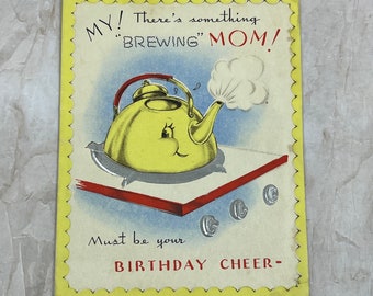 Vintage Kitschy Greeting Card Mom Birthday Anthropomorphic Teapot TG9-E2