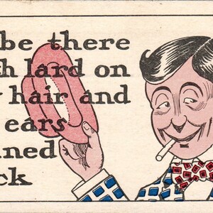1910 Estaré allí con manteca de cerdo en el pelo Postal de humor ilustrada PD8