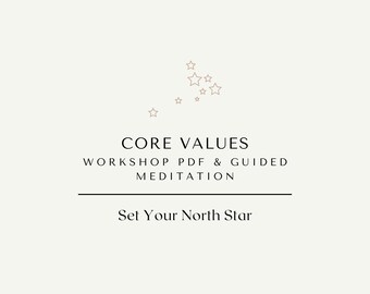 May include: A beige and white graphic with a star design. The text reads "CORE VALUES WORKSHOP PDF & GUIDED MEDITATION Set Your North Star @LIFE.WITH.RUBY CREATE CONNECT EMPOWER"