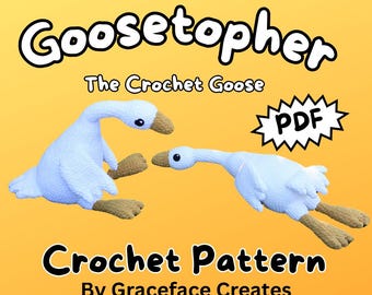 Goosetopher the Goose Crochet Pattern: Amigurumi (PDF Digital Download)