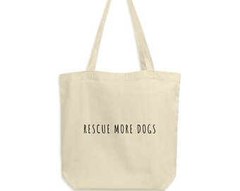 Rescue More Dogs Canvas Eco Tote Bag