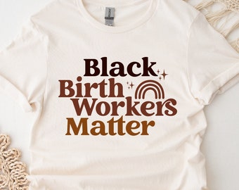 Archivos SVG de Black Birth Workers Matter – Doula, Nurse PNG (Descarga digital)