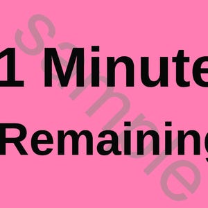 Peut inclure: Fond rose avec les mots "1 Minute Remaining" en gras noir. Le chiffre 1 est en haut à gauche, et le texte est centré. Un filigrane du mot "Sample" est visible.