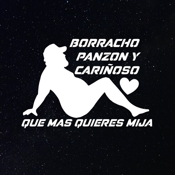 BORRACHO PANZON Y CARIÑOSO Decal Sticker / La Mamalona / Busco Etsy