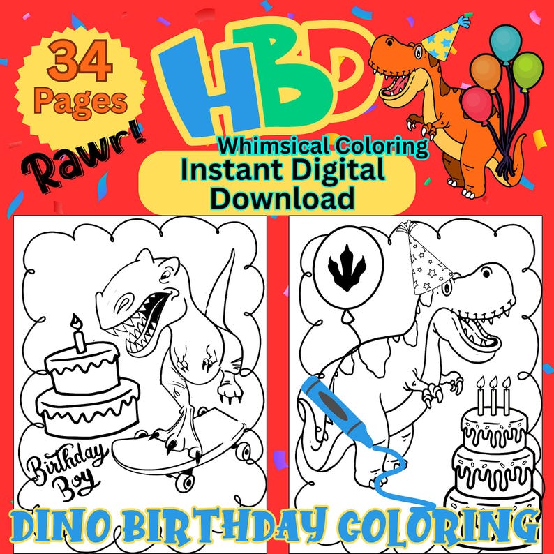 May include: A digital download graphic with a red background, featuring a cartoon dinosaur with balloons and text that reads "HBD" and "Whimsical Coloring Instant Digital Download." The image also includes coloring pages with dinosaurs, cakes, and the text "Dino Birthday Coloring."