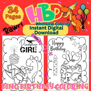 May include: A digital download colouring book with a dinosaur theme. The cover features a cartoon dinosaur with balloons, the text "HBD", and the words "Whimsical Colouring Instant Digital Download". Inside are black and white line drawings of dinosaurs and birthday themes.