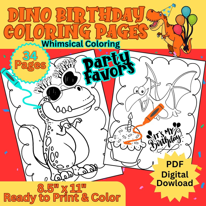 May include: A digital PDF with dinosaur-themed coloring pages. The cover features the text "DINO BIRTHDAY COLORING PAGES" and "Party Favors". The pages are 21.59 cm x 27.94 cm and ready to print and colour. Includes 34 pages.
