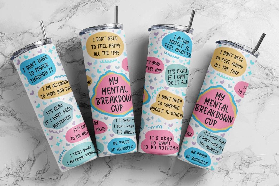 Tumbler With Straw My Mental Breakdown Cup Stainless Steel Tumbler