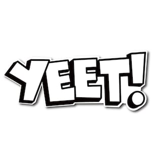 Yeet SVG Digital Graphic, Slang Word, clipart, PNG, JPG, t-shirt design,