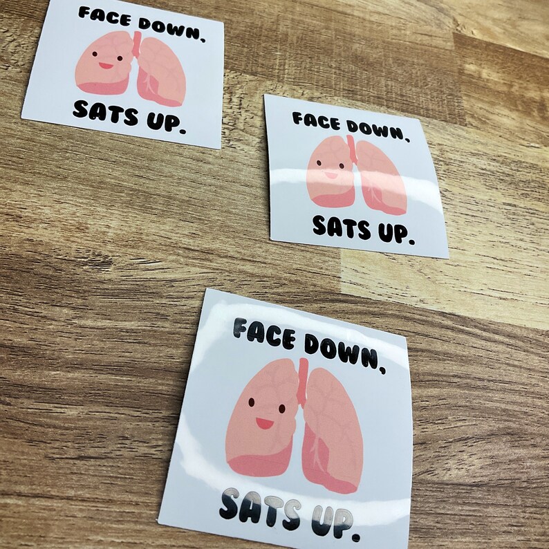 Face Down Sats up Sticker, Ems Sticker, Nursing Sticker, Gift for