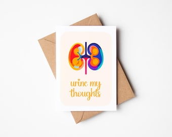Urine My Thoughts Kidney Failure Kidney Cancer Dialysis Transplant Thinking of You Funny Card