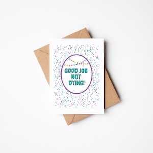 Good Job Not Dying Karte Lustige Erholung Karte Gute Besserung Krebs Blankokarte