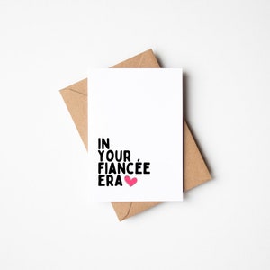 In Your Fiancee Era Card Gefeliciteerd met je verloving Blanco kaart Taylor Swift Songtekst You're Getting Married Blanco kaart