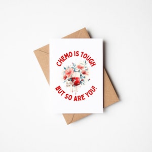 Chemo is Tough, But So Are You Chemotherapy Cancer Card Encouragement Cancer Treatment Blank Card New Oncology Nurse Congratulations Card