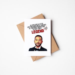 All of Me Loves All of You Letras Cartão de felicitações Engraçado John Legend Love Blank Card You’re a Legend Valentines Day Card
