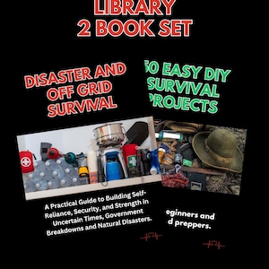 May include: A promotional image for "The Double Preparedness Library 2 Book Set." The image features the titles "Disaster and Off Grid Survival" and "50 Easy DIY Survival Projects." The image also includes a shelf with survival supplies and the text "Only for a limited time."