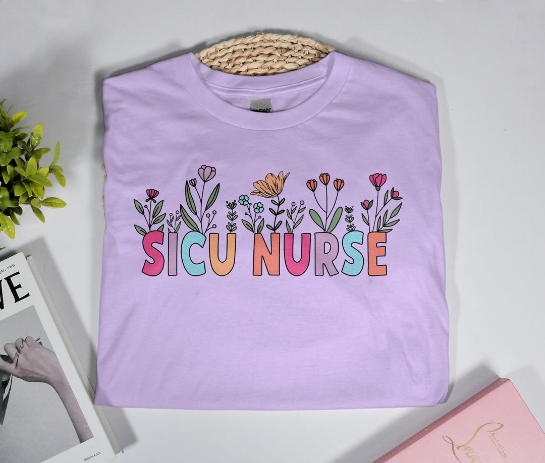 SICU Nurse Shirt, SICU Comfort Colors Shirt, Surgical ICU Nurse ...