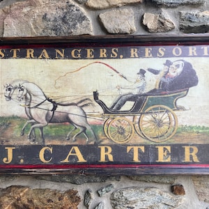 J. Carter / Strangers, Resort (Carriage) Tavern Sign