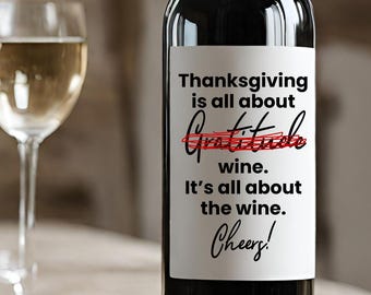 Hostess Gift Idea for Thanksgiving Dinner Friend Grateful Gift for Her Family Dinner Wine Bottle Label with Printable Option
