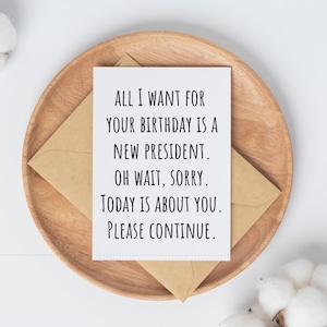 Funny Political Birthday Card for Dad Gift Idea for Brother Birthday Card for Coworker Printable Option Card for Friend Customizable Message