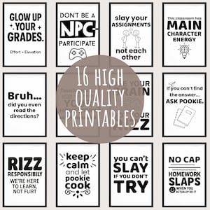Puede incluir: Una colección de dieciséis carteles imprimibles en blanco y negro con frases motivadoras y humorísticas. Los carteles presentan textos como "Glow Up Your Grades", "Don't Be a NPC" y "Slay Your Assignments". La frase "16 High Quality Printables" está en el centro.