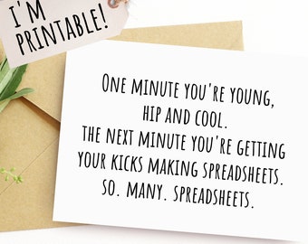 Printable Birthday Card Funny Mom Dad Best Friend Coworker Boss Brother Sister One Minute You're Young and Cool Sarcastic Spreadsheets A2