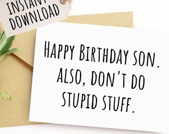 Printable Funny Birthday Card for Son Teenager Card Don't Do Stupid Stuff from Mom and Dad Sarcastic Humor for Him 16th 18th 21st Birthday