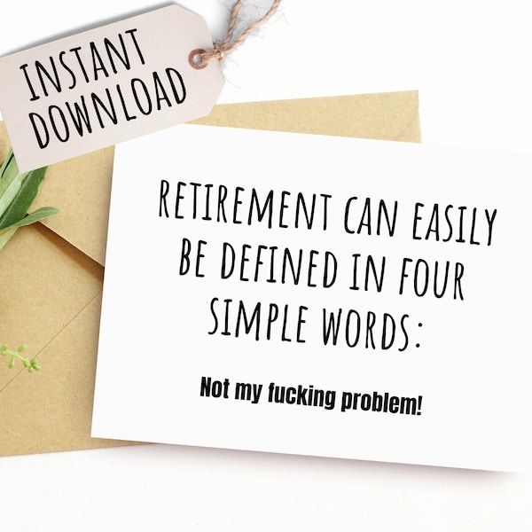 Funny Retirement Card Instant Download Printable Card Boss Retiring Coworker Card Gift for Retirement Husband Wife Digital Download A2 Card