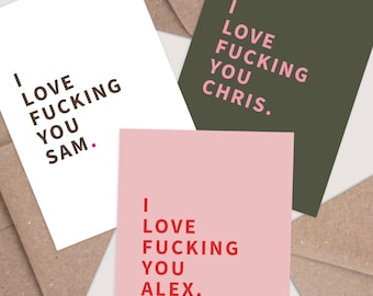 Personalised I Love Fucking You Card. Rude Card. Funny Anniversary Cards. Birthday Cards. Wife Girlfriend Husband Boyfriend Dirty Love Cards