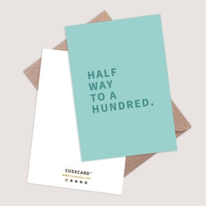 Half Way to a Hundred Card. Funny 50th Birthday Card. 50th card funny. Rude 50th Birthday card. 50th card for men. 50th card for her. 50