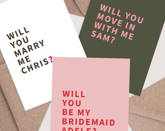 Personalised Will You.. card. Will You Move In With Me card. Will You Marry Me card. Will you be my Best Man card. Design your own card.