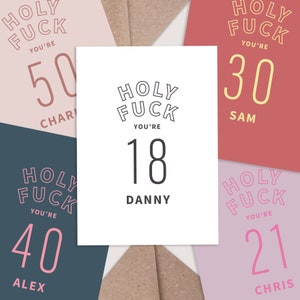 Carte d’anniversaire Holy Fuck. 18ème, 21ème, 30ème, 40ème, 50ème carte. N’importe quel nom et âge. Carte d'anniversaire drôle. Carte d'anniversaire jurant. Carte d'âge amusante