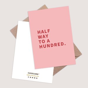 Half Way to a Hundred Card. Funny 50th Birthday Card. 50th card funny. Rude 50th Birthday card. 50th card for men. 50th card for her. 50
