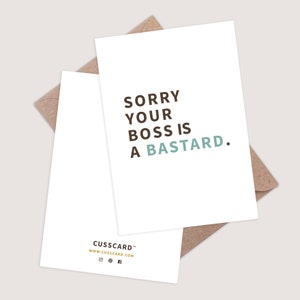 Sorry your boss is a bastard card