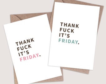 Thank Fuck It's Friday – Swearing Card. Funny, Rude & Offensive Cards. Novelty Joke Cards Comedy Humorous