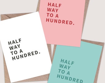 Half Way to a Hundred Card. Funny 50th Birthday Card. 50th card funny. Rude 50th Birthday card. 50th card for men. 50th card for her. 50