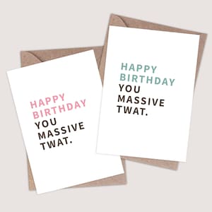 Joyeux anniversaire Vous Énorme Twat Card. Drôle de carte d’anniversaire. Carte d’anniversaire grossière. Carte d’anniversaire offensante. Humour d’anniversaire. Drôle joyeux anniversaire