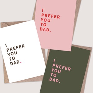 Te prefiero a papá Tarjeta del Día de la Madre. Divertida Tarjeta del Día de las Madres. Para mamá. Ideas para el Día de las Madres. Tarjeta de Día de madres descaradas y groseras alternativas.