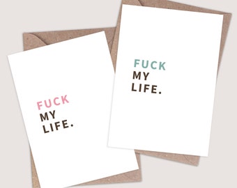 Fuck My Life – Rude Congratulations Card. Wedding Card. New Baby Card. Funny, Offensive Cards. Novelty Joke Cards Comedy Humorous