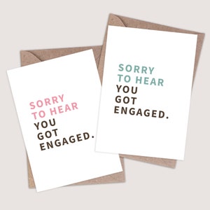 Sorry to Hear You Got Engagement Karte. Lustige Verlobungskarte. Unhöfliche Verlobungskarte. Offensive Verlobungskarte. Hochzeitshumor. Shit wurde echt.