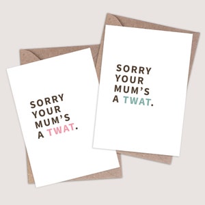 Desculpe, sua mãe é um cartão de dia das mães idiota para amiga. Carta ofensiva alternativa engraçada. Novidade Joke Cards Comédia Humorística. Cartão Fallout.