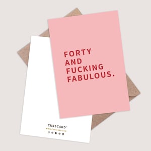 Forty and Fucking Fabulous card. Funny 40th Birthday Card. 40th card funny. Rude 40th Birthday card. 40 and fabulous. 40th for her