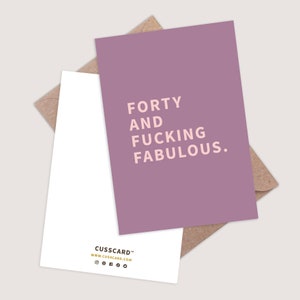 Forty and Fucking Fabulous card. Funny 40th Birthday Card. 40th card funny. Rude 40th Birthday card. 40 and fabulous. 40th for her