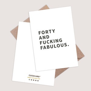 Forty and Fucking Fabulous card. Funny 40th Birthday Card. 40th card funny. Rude 40th Birthday card. 40 and fabulous. 40th for her