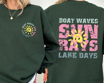 Summer Boat Waves Sun Rays Lake Days Sweatshirt,Summer Women Sweater,Summer Lake Trip Sweatshirt,Weekend Hoodie,Lake Life Sweatshirt,