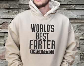 World's Best Farter I mean Father Hoodie, Happy Father's Day Hoodies, Funny Dad, Dad Gift, Gift For Father Grandpa, Best Dad Ever Hoodie