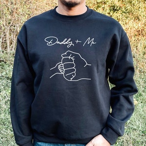 Daddy And Me Sweatshirts, Daddy Sweatshirt, Gift For Father Sweatshirt, Sweatshirt For Daddy, Matching Daddy And Me, Happy Fathers Day